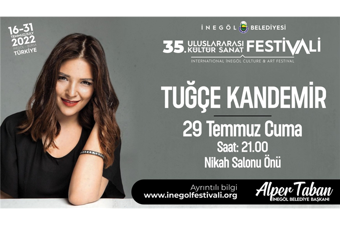 İnegöl Belediyesi 35. Uluslararası Kültür Sanat Festivali Tuğçe Kandemir Konseri