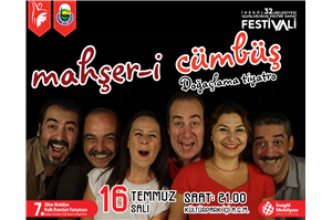 İnegöl Belediyesi 32. Uluslararası Kültür Sanat Festivali Mahşeri Cümbüş Doğaçlama Tiyatrosu 