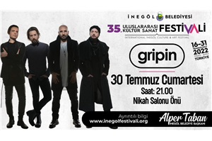 İnegöl Belediyesi 35. Uluslararası Kültür Sanat Festivali GRİPİN Konseri